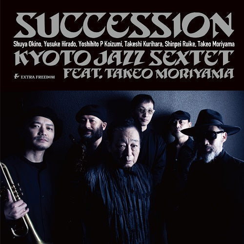 Kyoto Jazz Sextet feat. Takeo Moriyama - Succession |