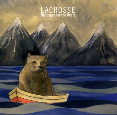 LACROSSE - Bandages For The Heart |