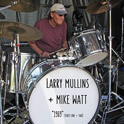 Larry Mullins + Mike Watt - "1969" (Parts I and II): A Tribute To Scott Asheton |