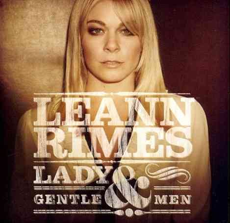 Leann Rimes - LADY & GENTLEMEN |