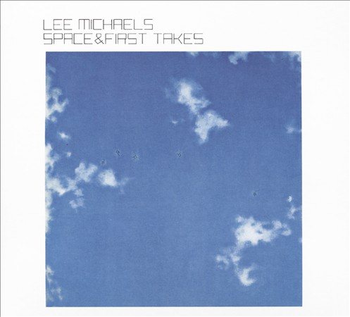 Lee Michaels - SPACE & FIRST TAKES |