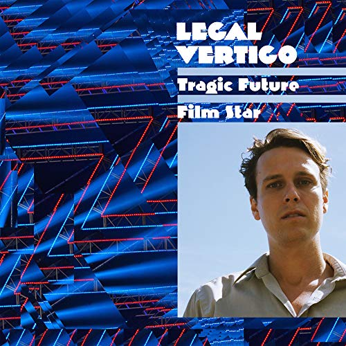 Legal Vertigo - Tragic Future Film Star |