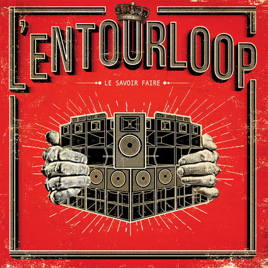 L'ENTOURLOOP - Le Savoir Faire |