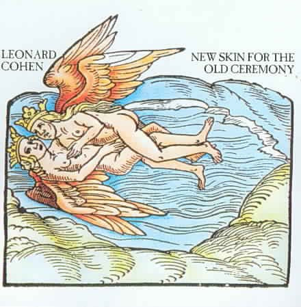 Leonard Cohen - NEW SKIN FOR THE OLD CEREMONY |