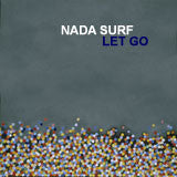 Nada Surf - Let Go (CD) |
