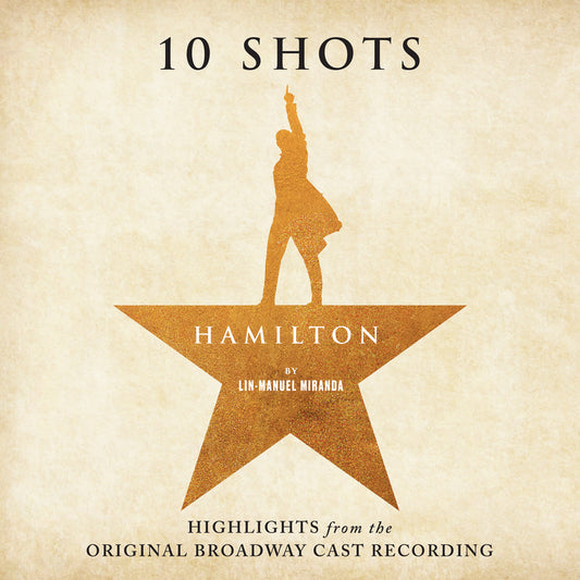 Hamilton: 10 Shots (Highlights From The Original Broadway Cast Recording) (Cabinet Battle Vinyl Tan Smoke Vinyl) |