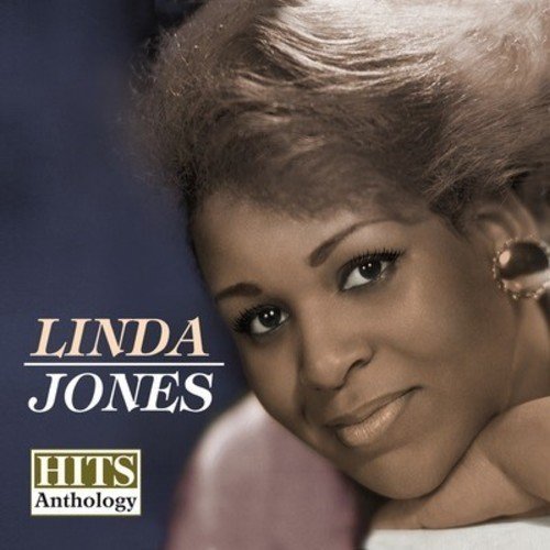 Linda Jones - HITS ANTHOLOGY |