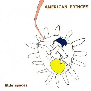 American Princes - Little Spaces (CD) |