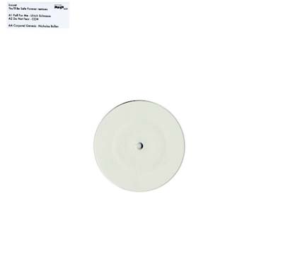 You'll Be Safe Forever Remixes |