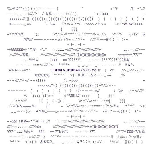 LOOM & THREAD - Dispersion [LP] |
