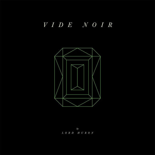 Lord Huron - Vide Noir |