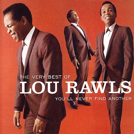 Lou Rawls - The Very Best of Lou Rawls: You'll Never Find Another |