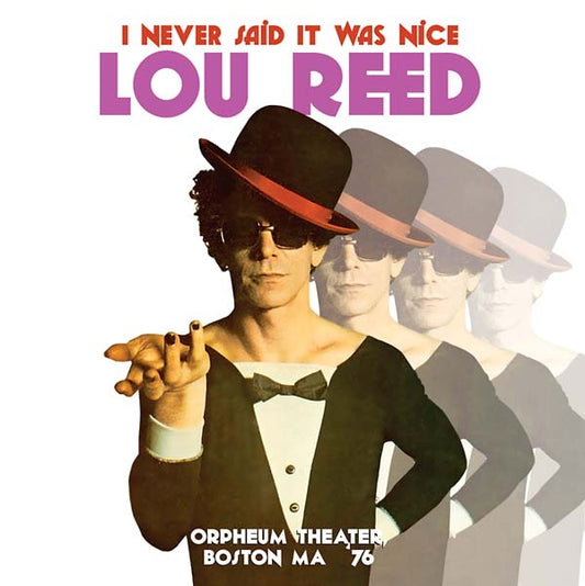I Never Said It Was Nice: Orpheum Theater, Boston MA '76 |