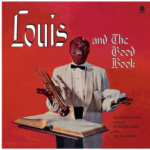 Louis Armstrong - And The Good Book |