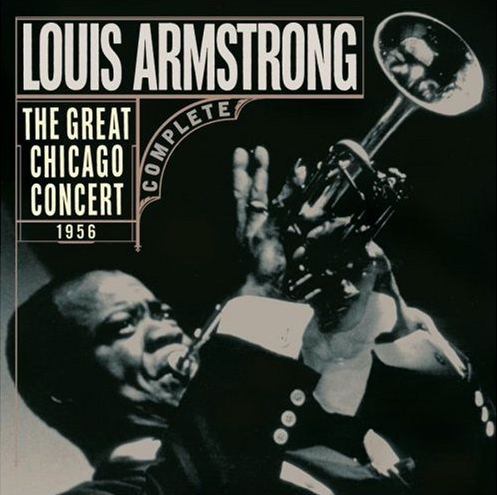 Louis Armstrong - Great Chicago Concert |