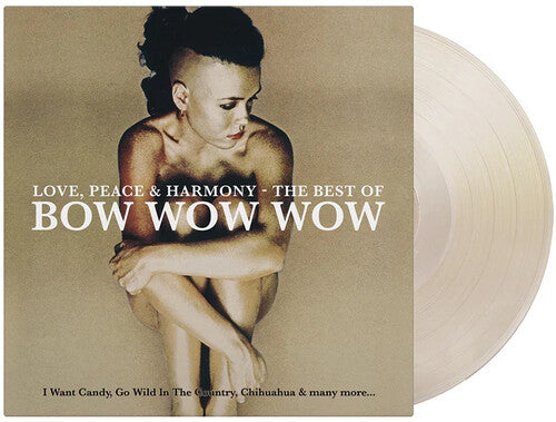 Bow Wow Wow - Love Peace & Harmony: The Best Of Bow Wow Wow (180G) [Clear Vinyl] |