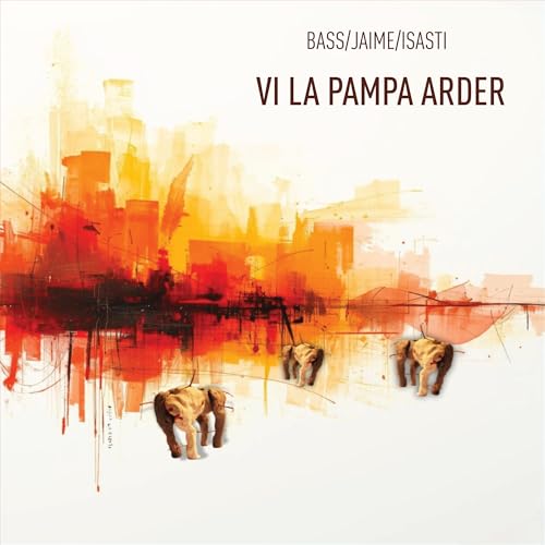 Luciana Bass - Vi La Pampa Arder |