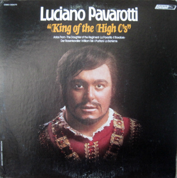 Luciano Pavarotti King Of The High C's London Records, London Records LP, Comp, PR Mint (M) Mint (M)