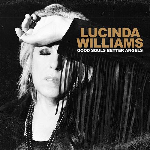 Lucinda Williams - Good Souls Better Angels |