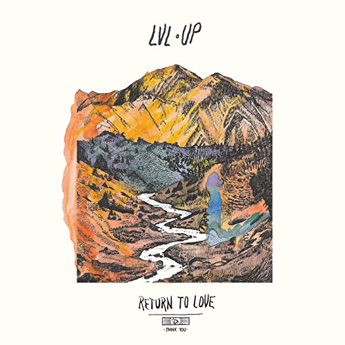Lvl Up - Return To Love |