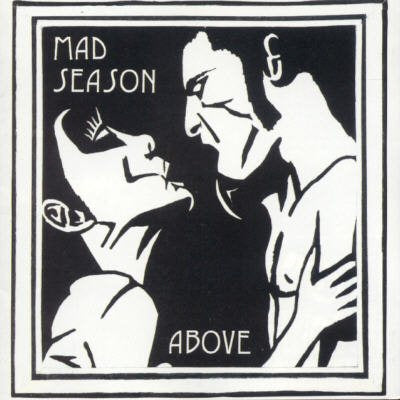 Mad Season - ABOVE |
