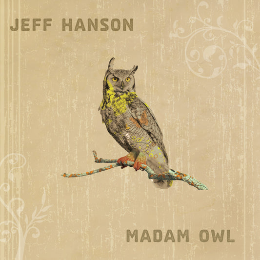 Hanson, Jeff - Madam Owl (CD) |
