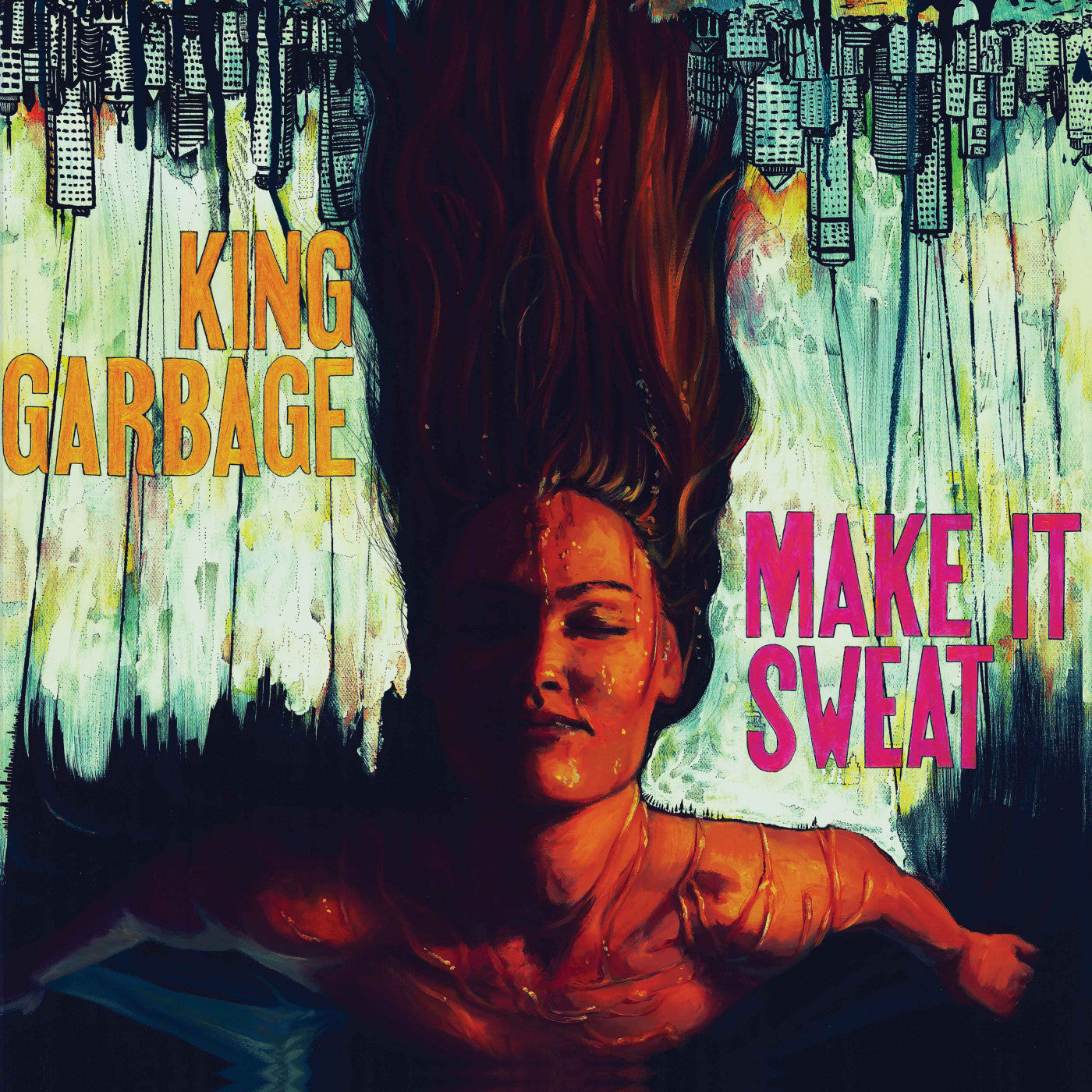 King Garbage - Make It Sweat (CD) |