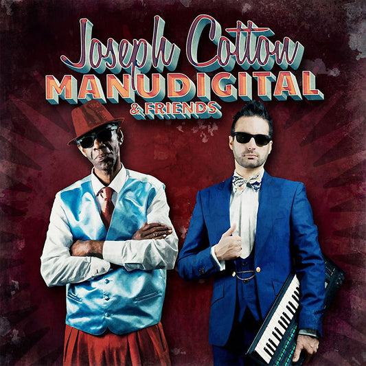 MANUDIGITAL - Manudigital Meets Joseph Cotton and Friends |