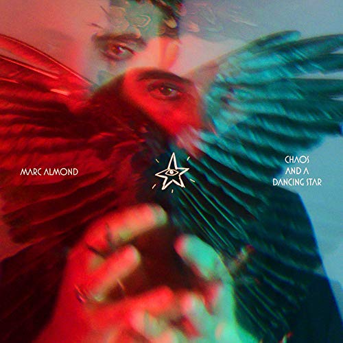 Marc Almond - Chaos and a Dancing Star |