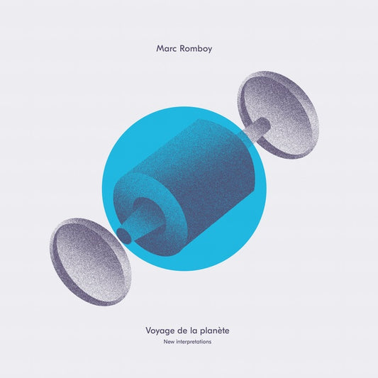 MARC ROMBOY - Voyage de la planete (New Interpretations) |