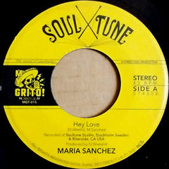 Maria Sanchez (5) Hey Love / Give Me Your Lovin' Soul Tune, My Grito Industries 7", Pic Mint (M) Mint (M)