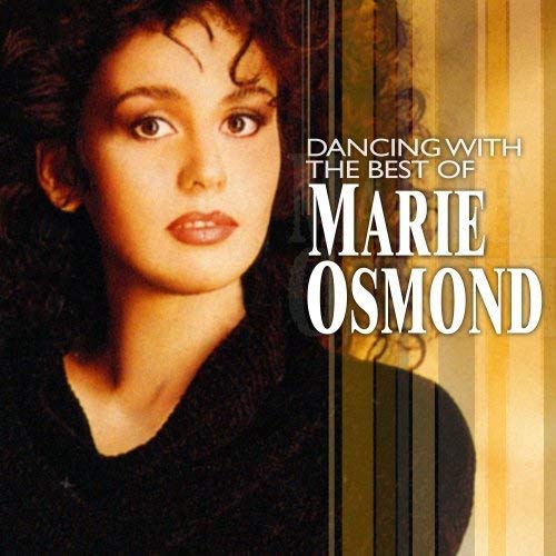 Marie Osmond - Dancing With The Best Of Marie Osmond |