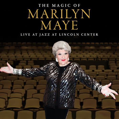 The Magic Of Marilyn Maye: Live At Jazz At Lincoln Center |