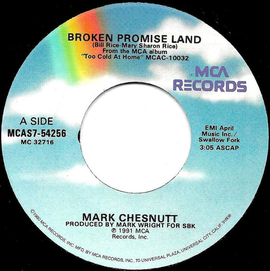 Mark Chesnutt Broken Promise Land / Friends In Low Places MCA Records 7" Near Mint (NM or M-) Near Mint (NM or M-)