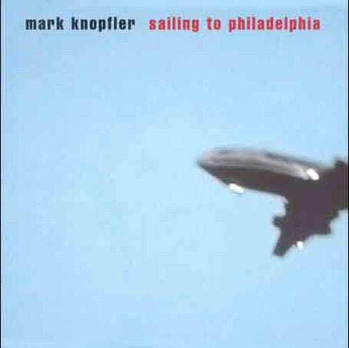 Mark Knopfler - Sailing to Philadelphia (Bonus Track) [Import] |