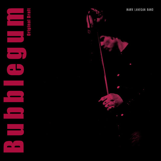 MARK LANEGAN - BUBBLEGUM (ORIGINAL DRAFT) (RSD 2026 VINYL) |