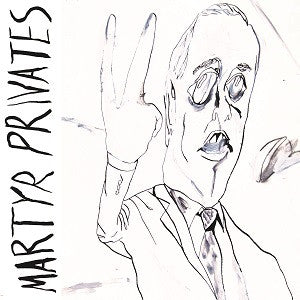 Martyr Privates - Martyr Privates (CD) |