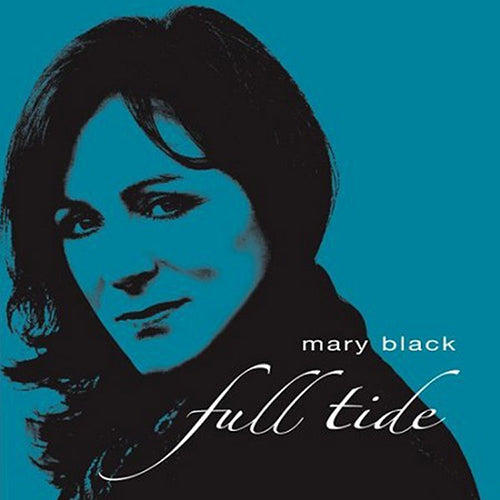 Mary Black - Full Tide |