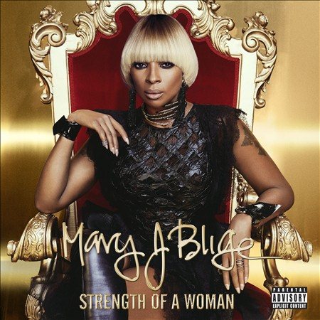 Mary J. Blige - STRENGTH OF A WOMAN |
