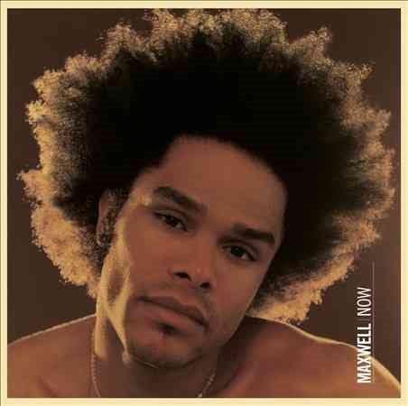 Maxwell - Now |