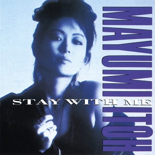Mayumi Ito - Stay With Me (Koibito No Iru Jikan) |