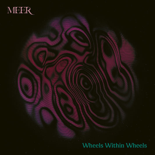 Meer - Wheels Within Wheels (NEON MAGENTA / GRIMACE PURPLE VINYL) | Mint (M) Mint (M) - ROCK *SEALED/COLOR*