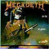 Megadeth - So Far So Good So What [Explicit Content] (Bonus Tracks, Remastered) |