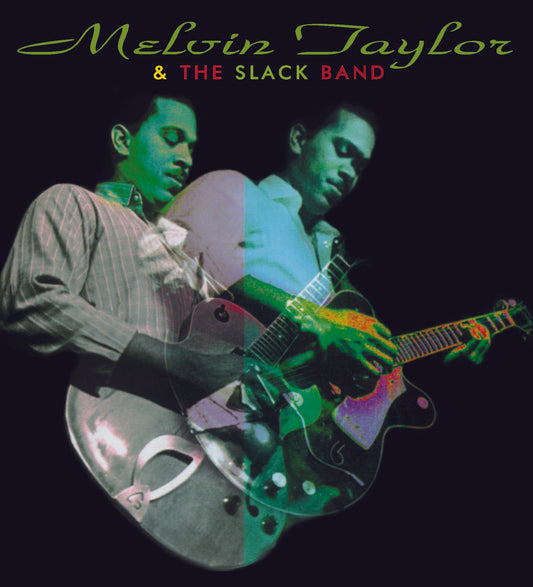 Melvin Taylor & The Slack Band |