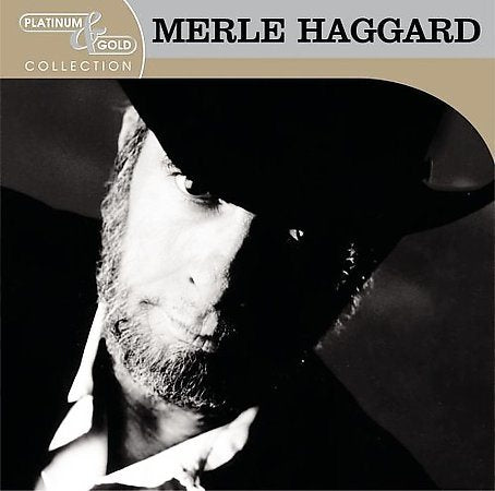 Merle Haggard - PLATINUM & GOLD COLLECTION |