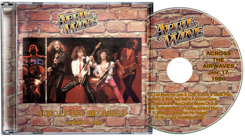 APRIL WINE - ACROSS THE AIRWAVES (CD) | NEW Mint (M) Mint (M) - METAL *NEW*