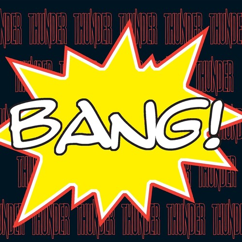 Thunder - Bang! (2xVINYL) | - METAL *NEW*