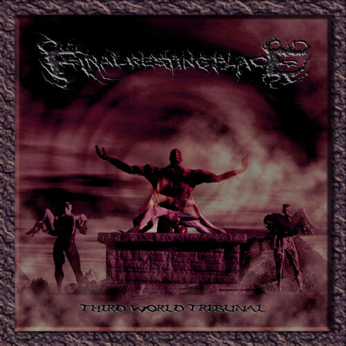 FINAL RESTING PLACE - (PRESALE 8/28/26) Third World Tribunal (CD DAZE 2026) | NEW - METAL *NEW*