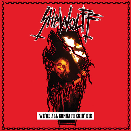 Shewolff - (PRESALE 6/19/26) We're All Gonna Fukkin' Die (VINYL) | Mint (M) Mint (M) - METAL *NEW*