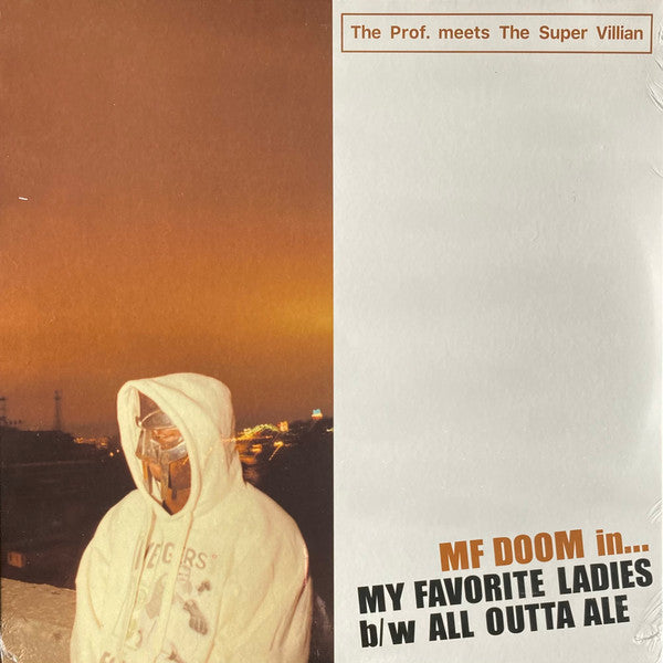 MF Doom, The Prof. meets The Super Villain My Favorite Ladies b/w All Outta Ale Nature Sounds 12", RP Mint (M) Mint (M)